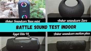 Anker soundcore Rave Partycast vs Eggel elite xl - Anker zero - motion plus / indoor sound test