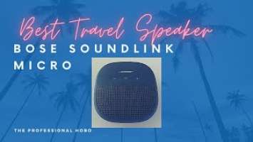 Bose SoundLink Micro - BEST SPEAKER FOR TRAVEL! - Review