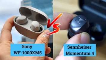 Sony WF-1000XM5 VS Sennheiser MOMENTUM True Wireless 4 - Full Features Comparison
