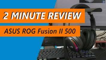 How the ASUS ROG Fusion II 500 headset justifies its premium price - Review