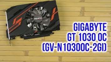 Распаковка Gigabyte GT 1030 OC (GV-N1030OC-2GI)