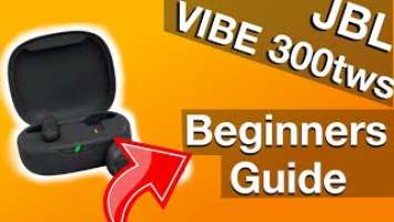 JBL VIBE 300tws Users Guide (How to use TWS earbuds)