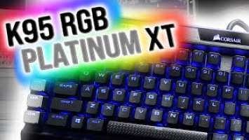 Corsair K95 RGB Platinum XT Mechanical Gaming Keyboard Review