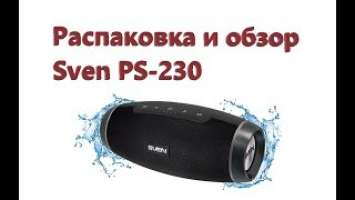 Распаковка и обзор SVEN PS-230