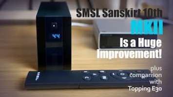 SMSL Sanskrit 10th MKII is a Huge Improvement!