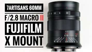7Artisans 60mm f/2.8 Macro II - Fujifilm X Mount