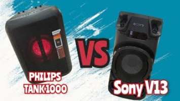 SONY MHC V13 VS PHILIPS TANK 1000