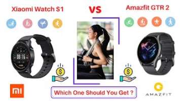 Xiaomi Watch S1 vs Amazfit GTR 2 Comparison - Features, specs - Which one is the best Smartwatch ?