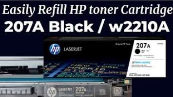 How to  Refill easily HP 207A Black / w2210A Toner Cartridge