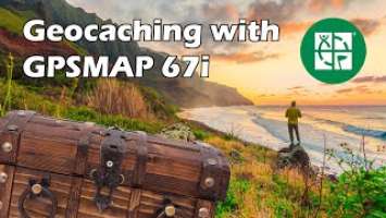 Geocaching DNF with the Garmin GPSMAP 67i