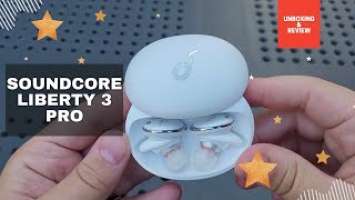 Soundcore Liberty 3 Pro Review - Everything you need to know!