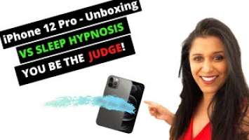 iPhone 12 Pro Graphite Unboxing vs Sleep Hypnosis - You Be The Judge!