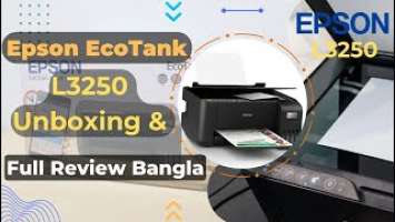 Epson EcoTank L3250 Unboxing & Full  Review in Bangla