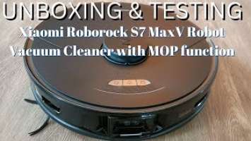 Xiaomi Roborock S7 MaxV Robot Vacuum Cleaner with Mop Function | Unboxing & Testing | Shiela Piet