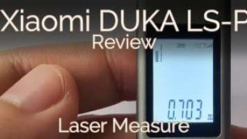 Xiaomi Duka LS-P Laser Measure Review