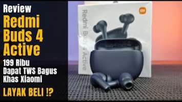 Review Redmi Buds 4 Active - 199 Ribu dapat TWS Kualitas Bagus khas Xiaomi. LAYAK BELI!?