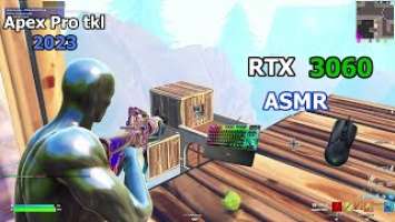 RTX 3060 | Steelseries Apex Pro 2023 ASMR ChillSatisfying Keyboard Fortnite Omnipoint Switch 240FPS