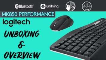 Logitech - Performance MK850 (Keyboard + Mouse) | Unboxing & Overview