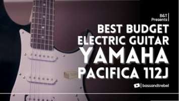Best Budget Electric Guitar Yamaha Pacifica 112J | Bass & Treble Nepal