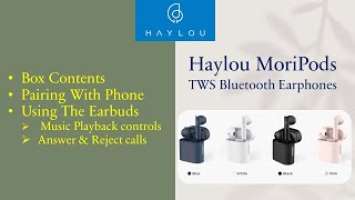 Unbox & Connect HAYLOU MoriPods TWS Bluetooth Earphones Pair Music Playback & answer and reject call