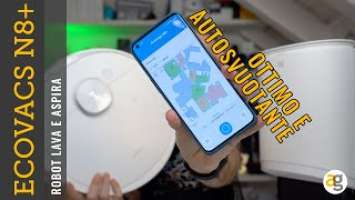 OTTIMO! LAVA eASPIRA Recensione ECOVACS N8+ AUTOSVUOTANTE