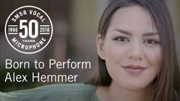 Born to Perform: Alex Hemmer & the Shure SM58