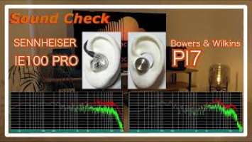 SENNHEISER IE 100 PRO vs Bowers & Wilkins B&W PI7 [TWS IEMs In-Ear Sound Comparison]完全ワイヤレスイヤホン