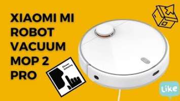Xiaomi Mi Robot Vacuum Mop 2 Pro (Unboxing, Set Up & Test)