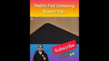 Redmi Pad Unboxing | Xiaomi Fan