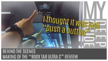 Behind the Scenes: Making of the "Boox Tab Ultra C" Review