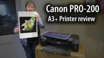 Canon Pixma PRO-200 printer review  -  A3+/13" printer replaces the PRO-100