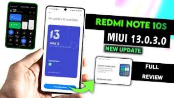 Redmi Note 10S MIUI 13.0.3.0 Update Full Review | Redmi Note 10S New Update