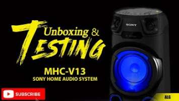 Unboxing & Testing the Sony Home Audio System MHC-V13.