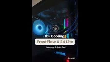 ID-Cooling FrostFlow X 240 Lite | Unboxing & Quick Test