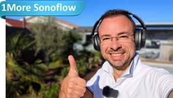 1More Sonoflow en test - Bon prix, ANC, et bon casque