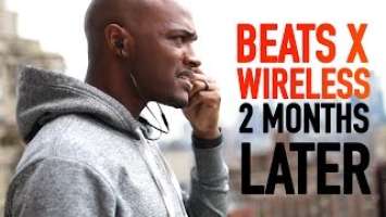 BEATS X WIRELESS 2 MONTHS LATER