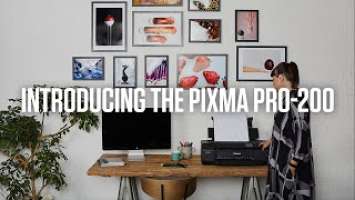 Introducing the new Canon PIXMA PRO-200