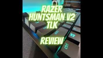 Razer Huntsman V2 TKL Review