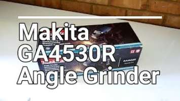 MAKITA GA4530 R Angle Grinder Review