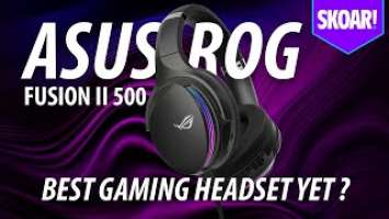 ASUS ROG Fusion II 500 review - The BEST ASUS Gaming Headset Yet?