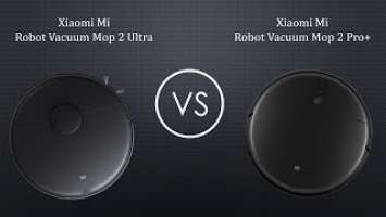 Xiaomi Mi Robot Vacuum Mop 2 Ultra vs. Xiaomi Mi Robot Vacuum Mop 2 Pro+