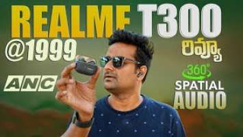 realme Buds T300 ANC Review Extremely Tested