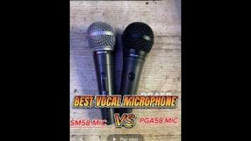 THE BEST VOCAL MICROPHONE  SM58 VS PGA58 SHURE ??