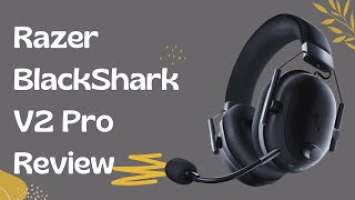 Razer BlackShark V2 Pro (2023) Review: Unleash the Power of Precision Audio