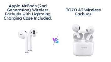 Apple AirPods 2 vs TOZO A3 Wireless Earbuds: Which Ones Should You Buy?