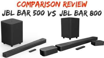 Comparison Review - JBL BAR 800 vs JBL BAR 500
