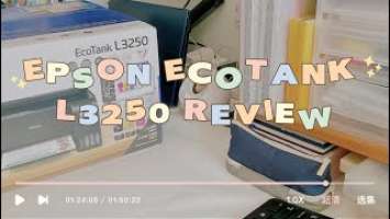 Printer Review  Epson EcoTank L3250 | Epson Smart Panel, Test Printing, Scanning