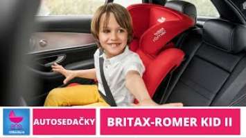 Britax-Römer Kid II | recenzia | 123kociky.sk