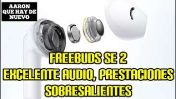 HUAWEI FreeBuds SE 2 , EXCELENTE AUDIO , PRESTACIONES SOBRESALIENTES