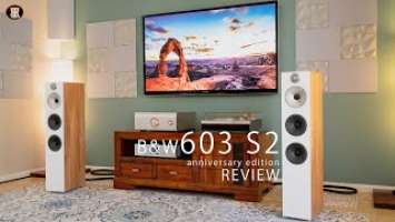 B&W 603 S2 Anniversary Edition Speaker Review